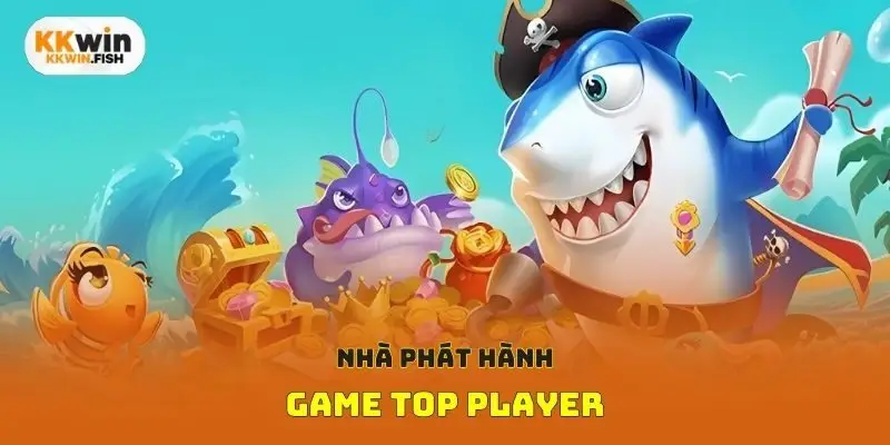 Nhà phát hành game Top Player