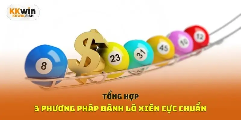 Tổng hợp 3 phương pháp đánh lô xiên cực chuẩn
