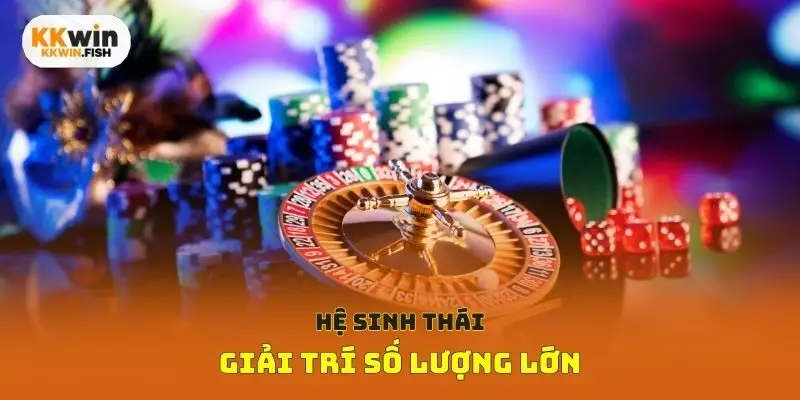 Hệ sinh thái giải trí số lượng lớn